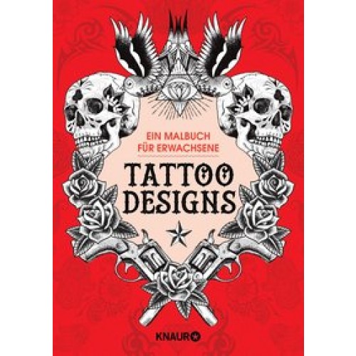 Tattoo Designs: Ein Malbuch für Erwachsene [Taschenbuch] [2015]