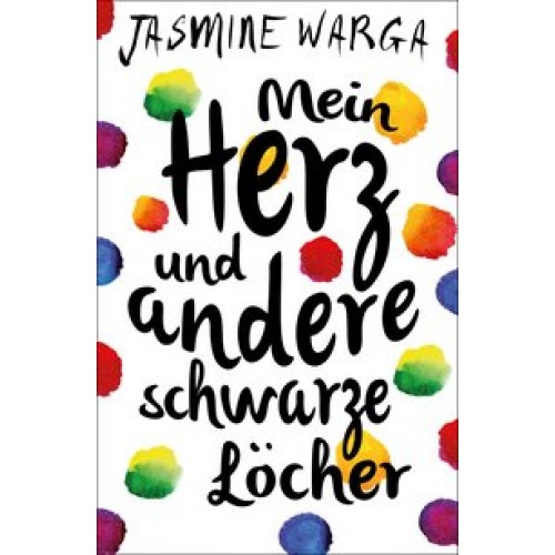 Mein Herz und andere schwarze Löcher [Gebundene Ausgabe] [2015] Jasmine Warga, Adelheid Zöfel