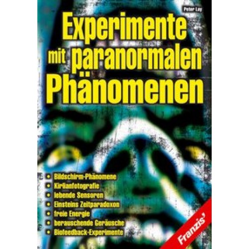Experimente mit paranormalen Phänomenen