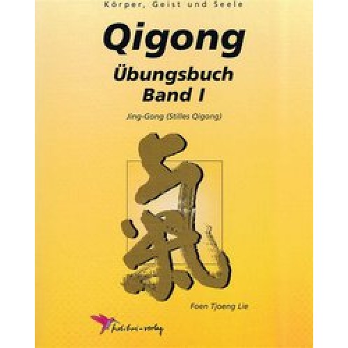 Qi-Gong - Übungsbuch / Qigong Übungsbuch 1