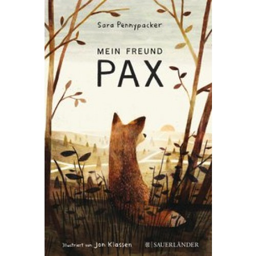 Mein Freund Pax [Gebundene Ausgabe] [2017] Pennypacker, Sara, Klassen, Jonathan, Kollmann, Birgitt