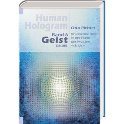 Human Hologram, Band 6: Geist