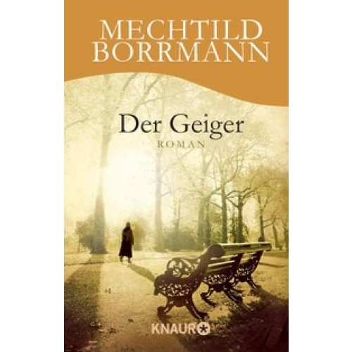 Der Geiger: Roman [Gebundene Ausgabe] [2017] Borrmann, Mechtild