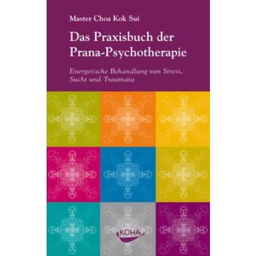 Das Praxisbuch der Pranapsychotherapie