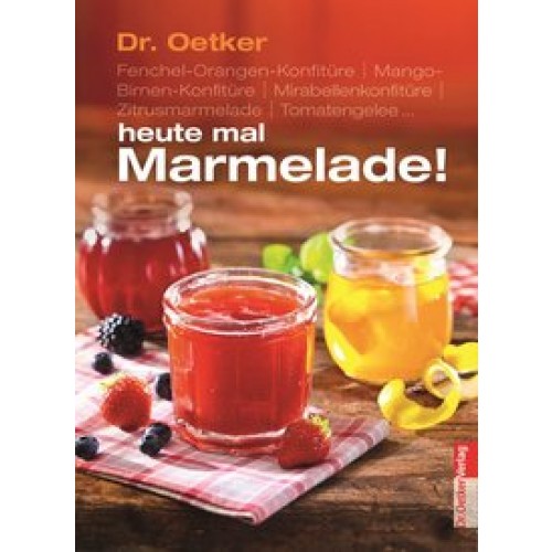 Dr. Oetker, heute Marmelade!