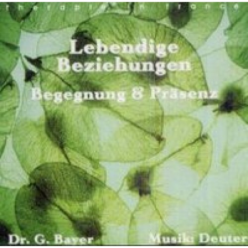 Lebendige Beziehungen (2 CD) -Begegnung & Präsenz