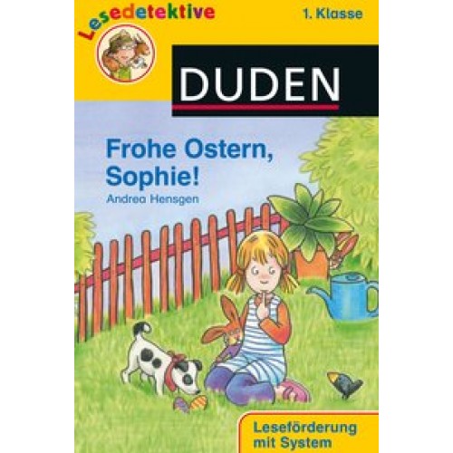 Frohe Ostern, Sophie! (1. Klasse) (DUDEN Lesedetektive 1. Klasse) [Gebundene Ausgabe] [2011] Hensgen