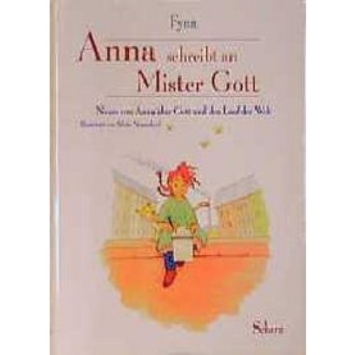 Anna schreibt an Mister Gott