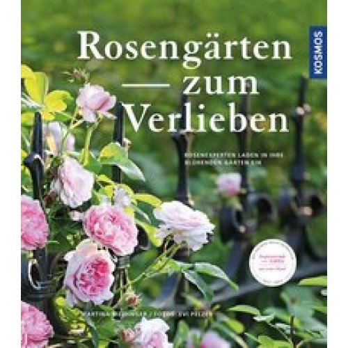 Rosengärten zum Verlieben