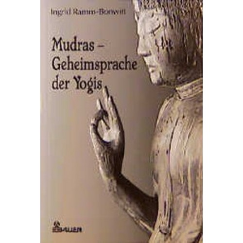 Mudras - Geheimsprache der Yogis