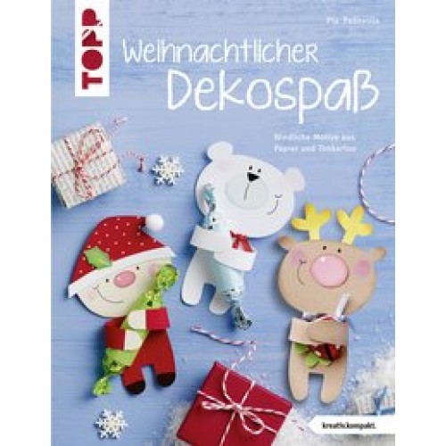 Weihnachtlicher Dekospaß (kreativ.kompakt.): Niedliche Motive aus Papier und Tonkarton [Broschiert] 