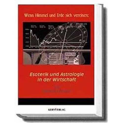 Wenn Himmel und Erde sich vereinen: Esoterik und Astrologie in der Wirtschaft