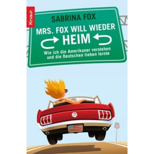 Mrs. Fox will wieder heim