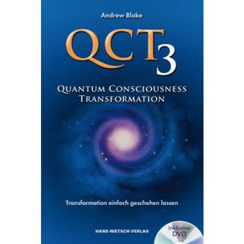 QCT 3 - Quantum ConsciousnessTransformation