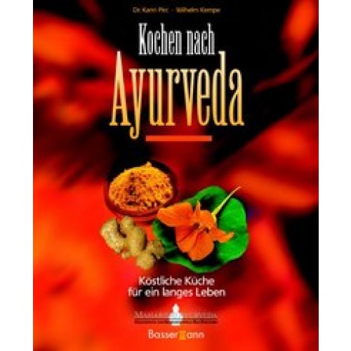 Kochen nach Ayurveda -