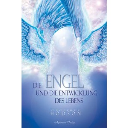 Die Engel und die Entwicklung des Lebens
