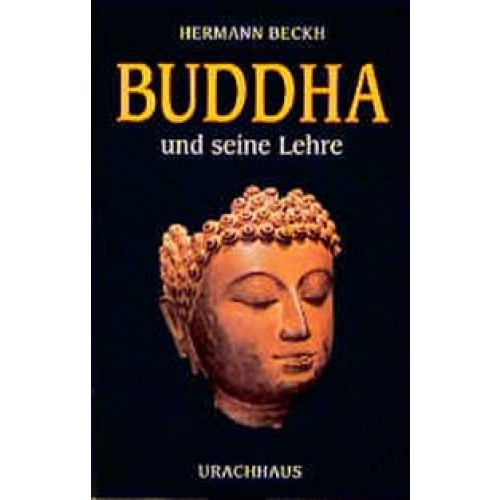 Buddha und seine Lehre