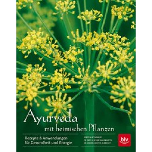 Ayurveda mit heimischen Pflanzen