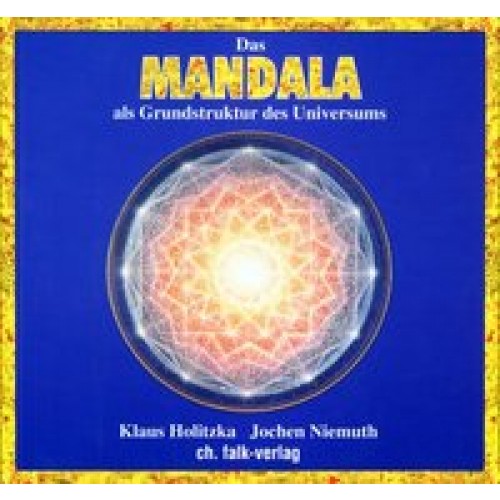 Mandala als Grundstruktur desdes Universums