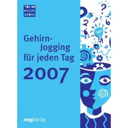 Gehirn-Jogging für jeden Tag 2007