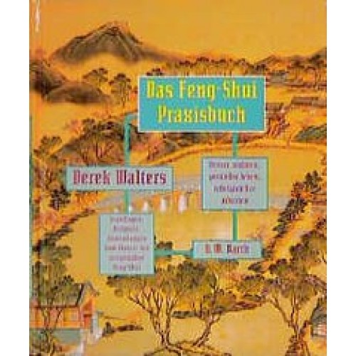Das Feng-Shui Praxisbuch