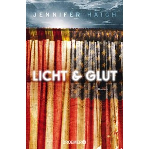Licht und Glut: Roman [Gebundene Ausgabe] [2017] Haigh, Jennifer, Gräbener-Müller, Juliane