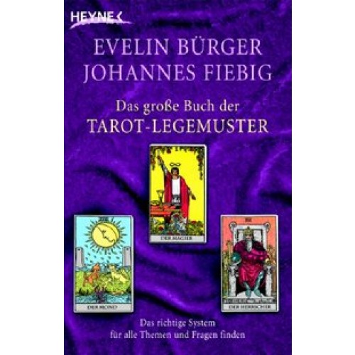 Das große Buch der Tarot-Legemuster