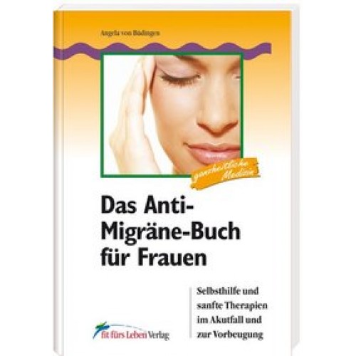 Das Anti-Migräne-Buch für Frauen