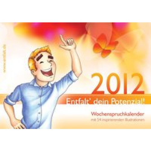 entfalt-Kalender 2012: Entfaltdein Potenzial