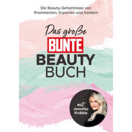 Das große BUNTE-Beauty-Buch