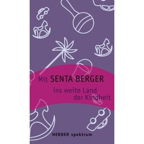 Mit Senta Berger ins weite Land der Kindheit