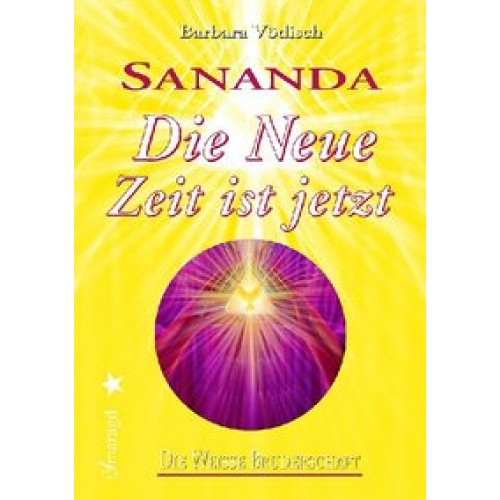 Sananda - Die Neue Zeit ist jetzt