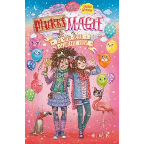 Murks-Magie - Die super-duper Schulfest-Show [Gebundene Ausgabe] [2017] Mlynowski, Sarah, Myracle, L