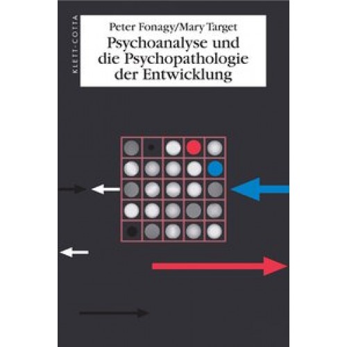 Psychoanalyse und die Psychopathologie der Entwicklung