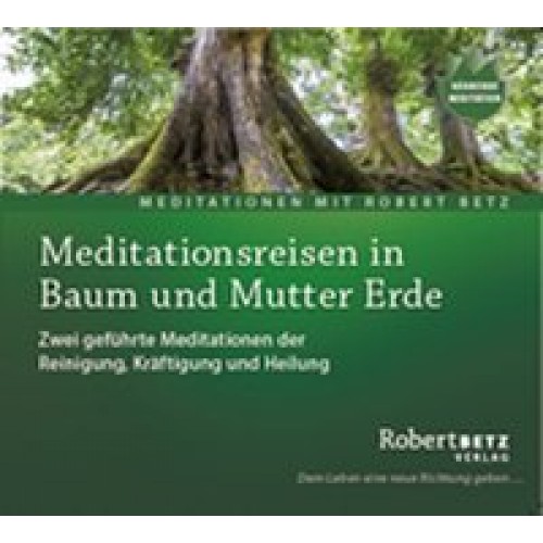 Meditationsreise in Baum und Mutter Erde