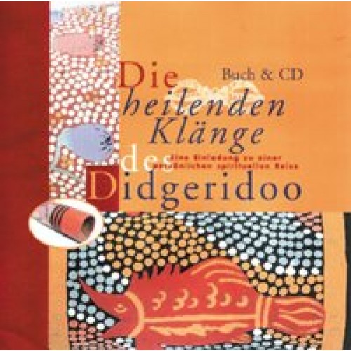 Die heilenden Klänge des Didgeridoo