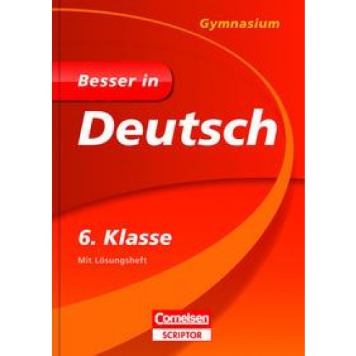 Besser in Deutsch - Gymnasium 6. Klasse