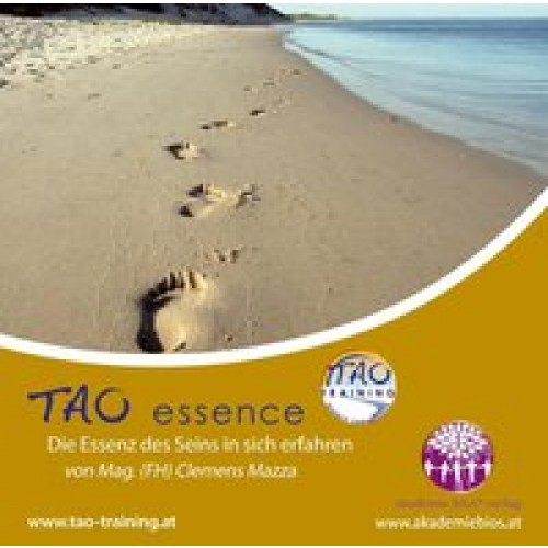 Tao essence - Die Essenz des Seins in sich erfahren