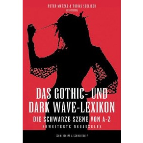 Das Gothic - und Dark Wave-Lexikon