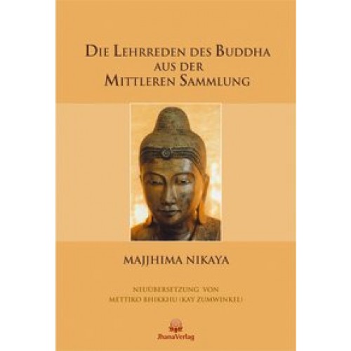 Die Lehrreden des Buddha aus der Mittleren Sammlung