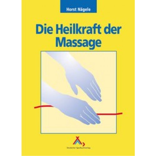 Die Heilkraft der Massage