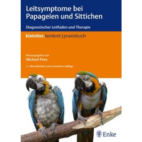 Leitsymptome bei Papageien und Sittichen