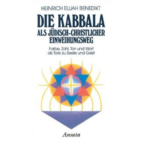Die Kabbala als jüdisch-christlicher Einweihungsweg