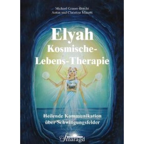 Elyah - Kosmische Lebenstherapie