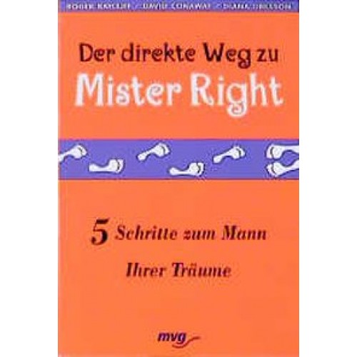 Der direkte Weg zu Mister Right