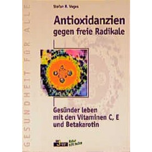 Antioxidanzien gegen freie Radikale