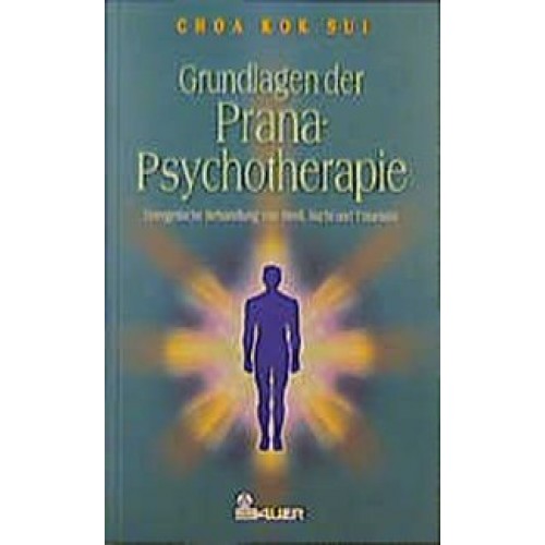 Grundlagen der Prana-Psychotherapie