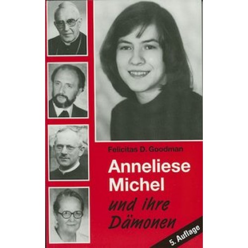 Anneliese Michel und ihre Dämonen