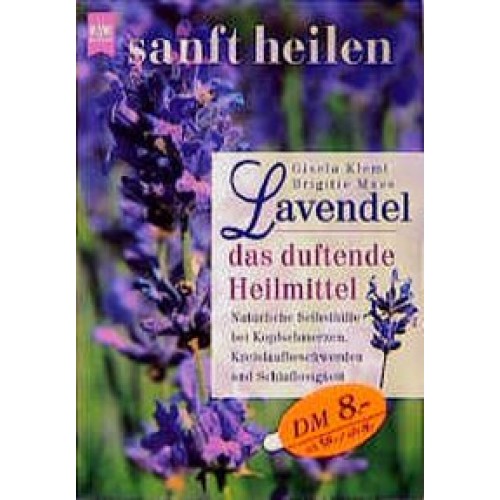 Lavendel - das duftende Heilmittel