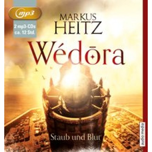 Wédora - Staub und Blut [CD-ROM] [2016] Markus Heitz, Uve Teschner